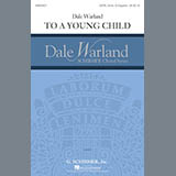 Dale Warland 'To A Young Child'