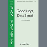 Dan Forrest 'Good Night, Dear Heart'