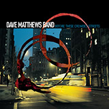 Dave Matthews Band 'Pantala Naga Pampa'