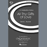 David Brunner 'All Thy Gifts Of Love'