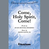 David Lantz III 'Come, Holy Spirit, Come!'