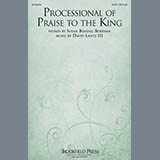 David Lantz III 'Processional Of Praise To The King'