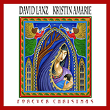 David Lanz & Kristin Amarie 'Forever Christmas'