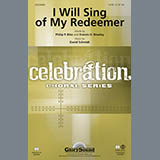 David Schmidt 'I Will Sing Of My Redeemer'