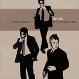 dc Talk 'Say The Word'