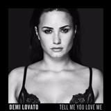 Demi Lovato 'Tell Me You Love Me'
