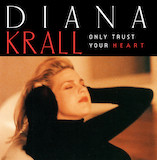 Diana Krall 'Is You Is Or Is You Ain't My Baby?'
