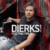 Dierks Bentley 'I Wanna Make You Close Your Eyes'