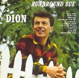 Dion 'Runaround Sue'