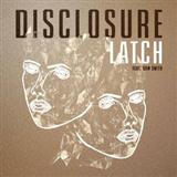 Disclosure feat. Sam Smith 'Latch'