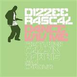 Dizzee Rascal featuring Calvin Harris & Chrome 'Dance Wiv Me'