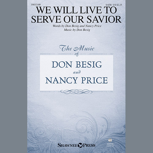 Easily Download Don Besig & Nancy Price Printable PDF piano music notes, guitar tabs for SATB Choir. Transpose or transcribe this score in no time - Learn how to play song progression.