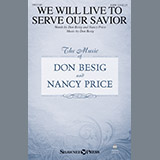 Don Besig & Nancy Price 'We Will Live To Serve Our Savior'