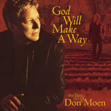 Don Moen 'You Make Me Lie Down In Green Pastures'