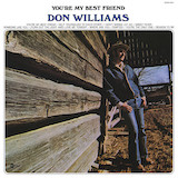 Don Williams 'You're My Best Friend'
