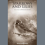 Douglas Nolan 'Sparrows And Lilies'
