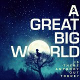 A Great Big World 'I Don't Wanna Love Somebody Else'