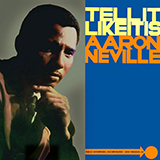 Aaron Neville 'Tell It Like It Is'