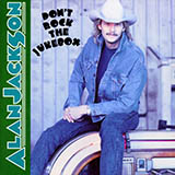 Alan Jackson 'Don't Rock The Jukebox'