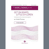 André Thomas 'Get On Board Little Children'