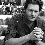 Blake Shelton 'Hillbilly Bone (feat. Trace Adkins)'