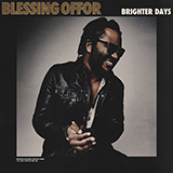 Blessing Offor 'Brighter Days'