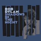 Bob Dylan 'Why Try To Change Me Now'