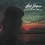 Bob Seger 'Even Now'