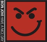 Bon Jovi 'Have A Nice Day'