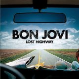 Bon Jovi 'Whole Lot Of Leavin''