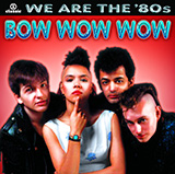 Bow Wow Wow 'I Want Candy'