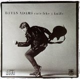 Bryan Adams 'Cuts Like A Knife'