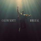 Calum Scott 'Biblical'