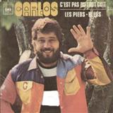 Carlos 'C'est Pas Du Tout Cuit'