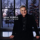 Steve Tyrell 'Let It Snow! Let It Snow! Let It Snow!'