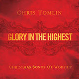 Chris Tomlin 'Emmanuel (Hallowed Manger Ground)'