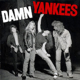 Damn Yankees 'High Enough'