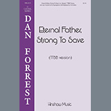 Dan Forrest 'Eternal Father, Strong To Save'