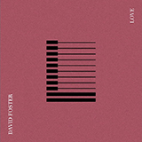 David Foster 'Love'