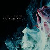 David Guetta 'So Far Away (featuring Jamie Scott and Romy Dya)'