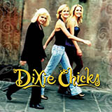 Dixie Chicks 'You Were Mine'