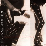 Dwight Yoakam 'Streets Of Bakersfield'