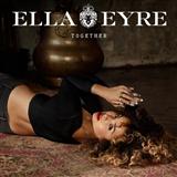 Ella Eyre 'Together'