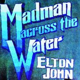 Elton John 'Madman Across The Water'