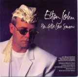 Elton John 'You Gotta Love Someone'