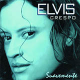 Elvis Crespo 'Suavemente'