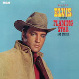 Elvis Presley 'Flaming Star'