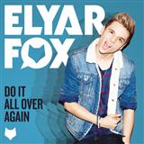 Elyar Fox 'Do It All Over Again'