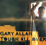 Gary Allan 'Life Ain't Always Beautiful'