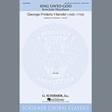 George Frideric Handel 'Sing Unto God'